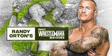 Randy Orton’s Best WrestleMania Matches