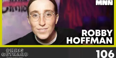 “The Chris Gethard Show” with Robby Hoffman