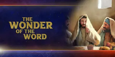 The Wonder of the Word, Pt. 1