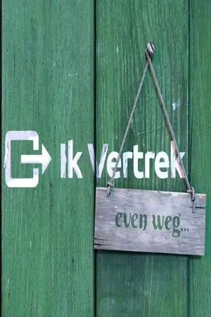 Ik Vertrek: Even  weg