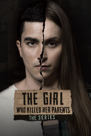 The Girl Who Killed Her Parents - The Series