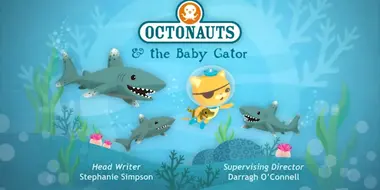 Octonauts and the Baby Gator