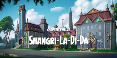 Shangri-La-Di-Da