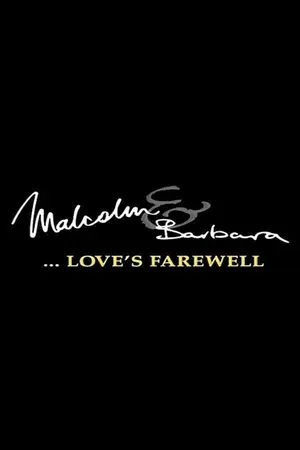 Malcolm and Barbara: Love's Farewell