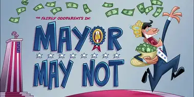 Mayor May Not