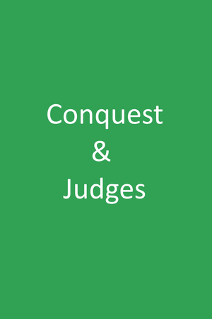 Conquest and Judges