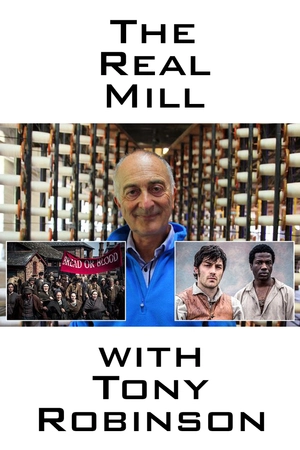 The Real Mill with Tony Robinson