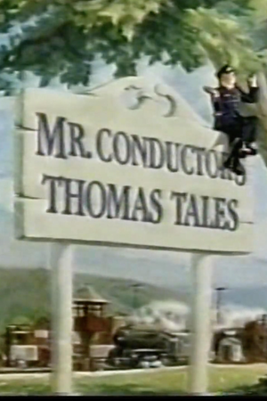 Mr. Conductor's Thomas Tales