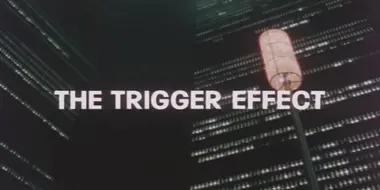 The Trigger Effect