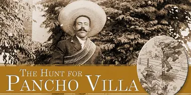 The Hunt for Pancho Villa