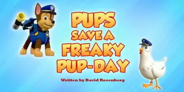 Pups Save a Freaky Pup-Day