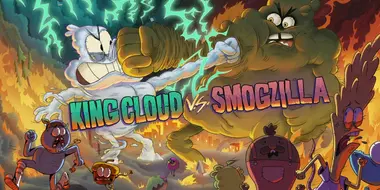 King Cloud vs. Smogzilla