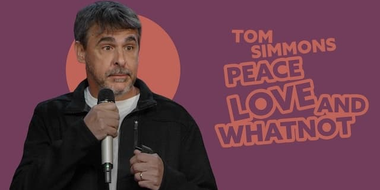 Tom Simmons: Peace, Love and Whatnot