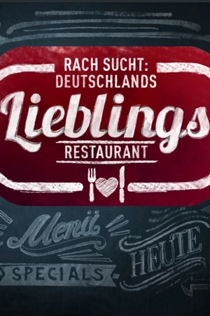 Rach sucht: Deutschlands Lieblingsrestaurant