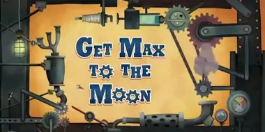Get Max to the Moon