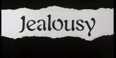 Jealousy