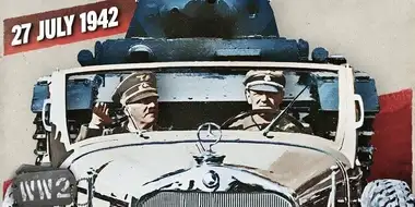 Week 152B - How Hitler Created the World's Worst Traffic Jam - WW2 - July 27, 1942