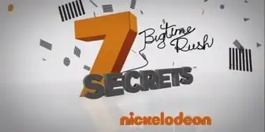 7 Secrets with Big Time Rush