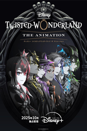 Disney: Twisted-Wonderland - The Animation