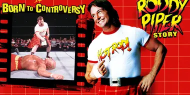 The Roddy Piper Story