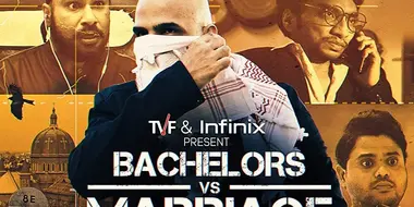 Bacherlors Vs Marriage - Part 1