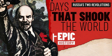 Days That Shook The World: Russia's Two Revolutions of 1917