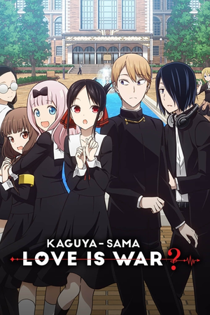 Kaguya-sama: Love Is War?