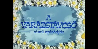 A varázstávcső