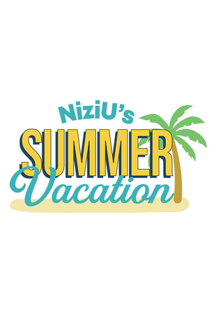 NiziU's Summer Vacation