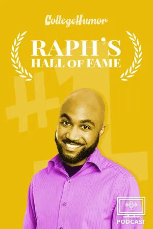 Raph’s Hall of Fame