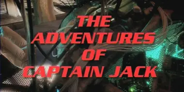 The Adventures of Captain Jack