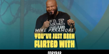 Mike Paramore: You've Just Been Flirted With