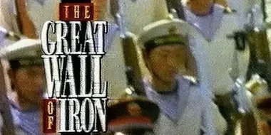 The Making of 'The Great Iron Wall'