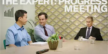 The Expert: Progress Meeting