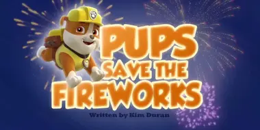 Pups Save the Fireworks