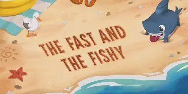 The Fast and the Fishy