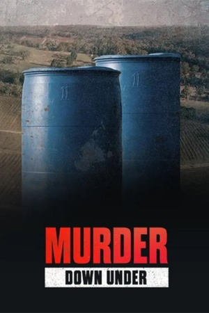 Murder Down Under: Bodies In The Barrels