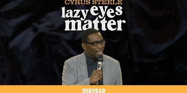 Cyrus Steele: Lazy Eyes Matter