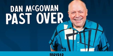 Dan McGowan: Past Over