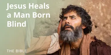 John 9 | Jesus Heals a Man Born Blind