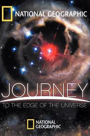 National Geographic: Journey to the Edge of the Universe