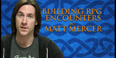 Building RPG Encounters! (Game Master Tips)