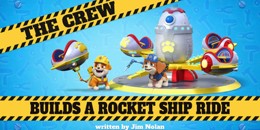 The Crew Builds a Rocket Ship Ride