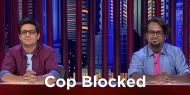 Cop Blocked/Dar Ke Aage Police Hai