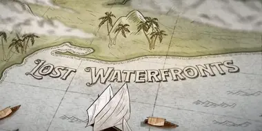 Lost Waterfronts