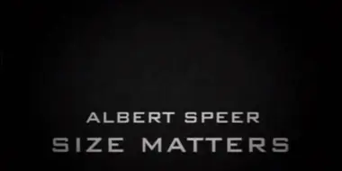 Albert Speer: Size Matters