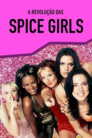 A revoluçao das Spice Girls