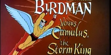 Birdman Versus Cumulus, the Storm King