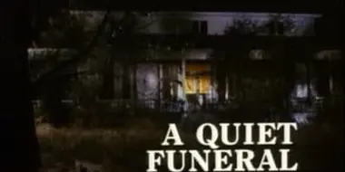 A Quiet Funeral