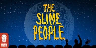 The Slime People